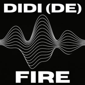 DIDI (DE) - FIRE